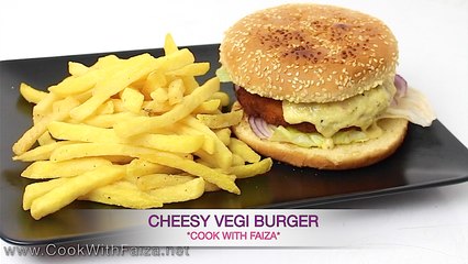 CHEESY VEGI BURGER *COOK WITH FAIZA*