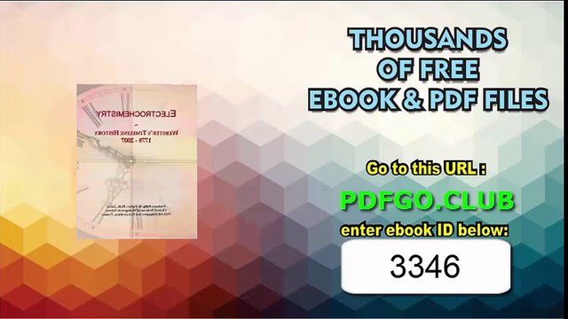 Electrochemistry_ Webster's Timeline History, 1778 - 2007
