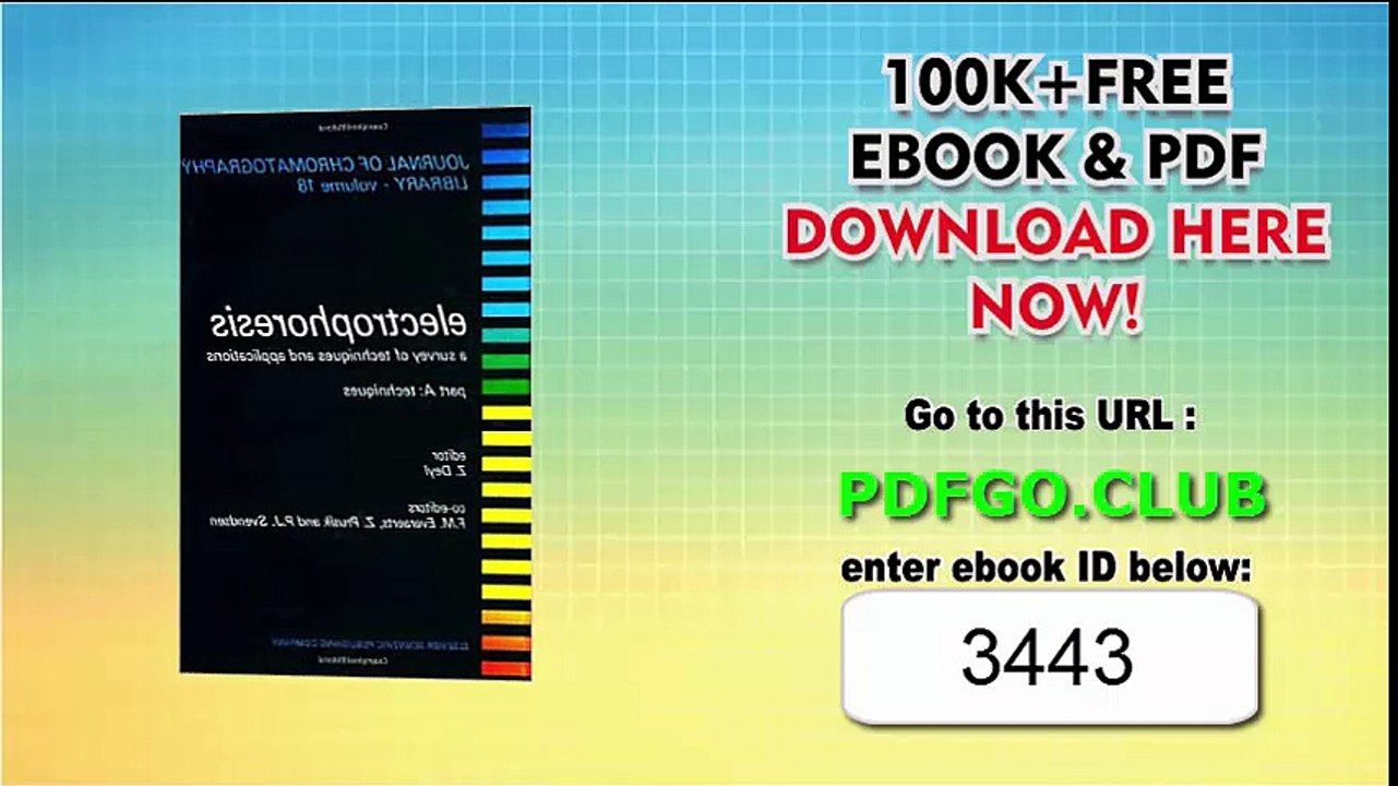 Electrophoresis_ Techniques Pt. A_ Survey of Techniques and Applications (Journal of Chromatography Library)
