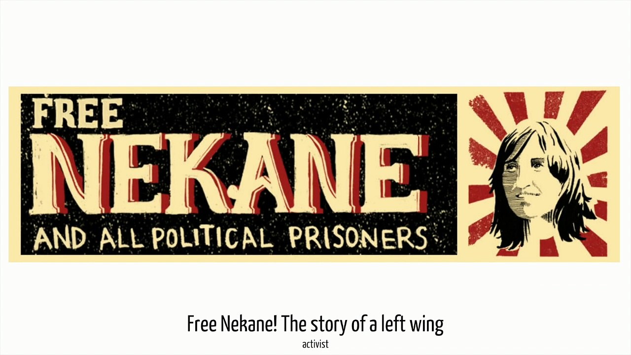 FreeNekane - The story of a left wing activist
