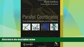 Price Parallel Coordinates: Visual Multidimensional Geometry and Its Applications Alfred Inselberg