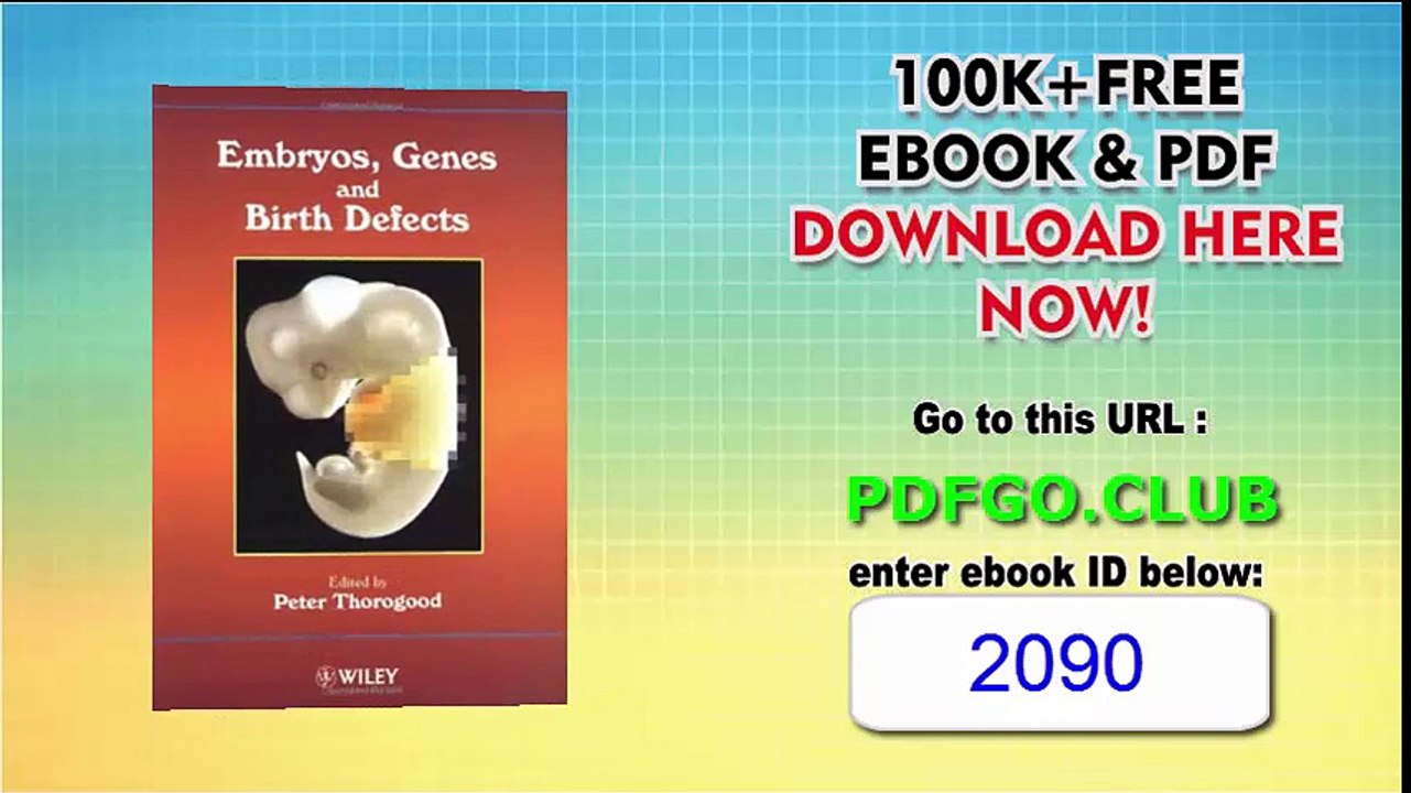 Embryos, Genes and Birth Defects Kindle Edition