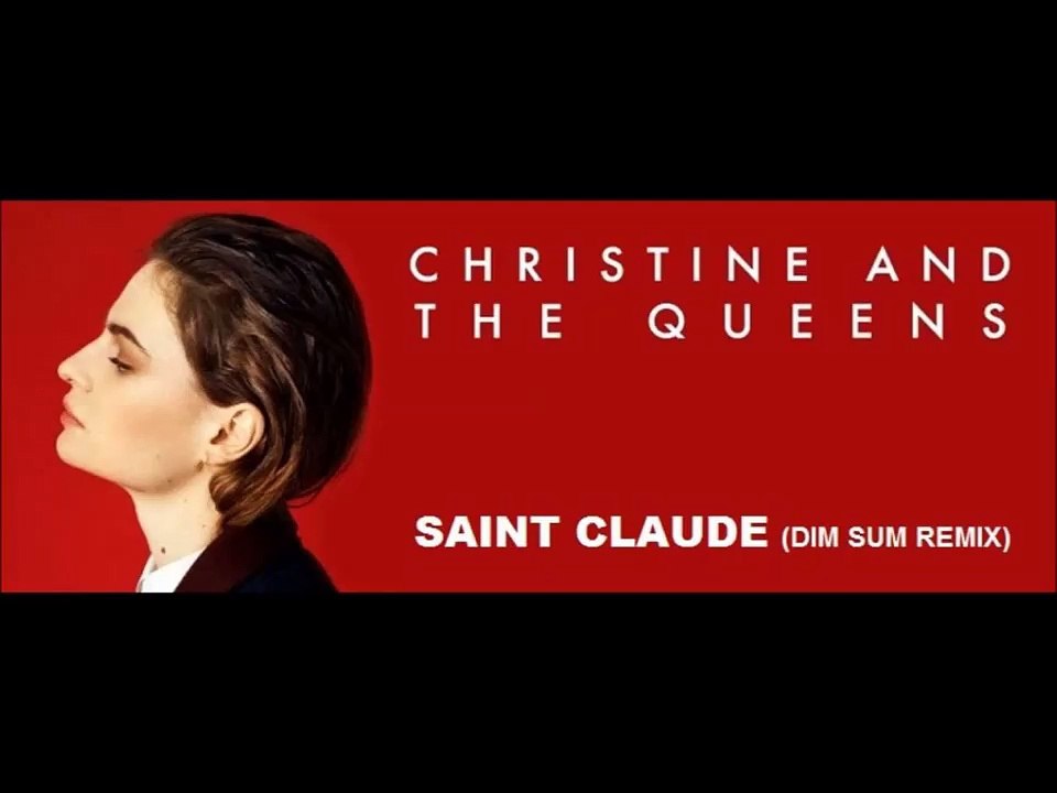 Christine And The Queens - Saint Claude (Dim Sum Remix)