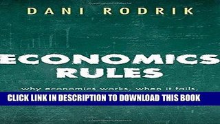 [READ] Mobi Economics Rules: Why Economics Works, When It Fails, and How To Tell The Difference