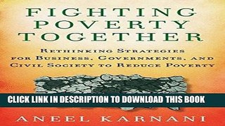 [READ] Kindle Fighting Poverty Together: Rethinking Strategies for Business, Governments, and