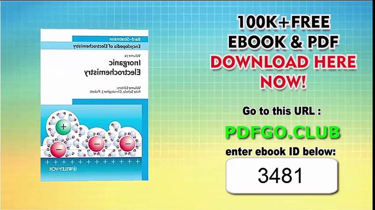 Encyclopedia of Electrochemistry, Volume 7a_ Inorganic Chemistry Volume 7A Edition