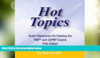 Best Price Hot Topics Flashcards for Passing the PMP and CAPM Exams (Audio Version)(5th Edition)