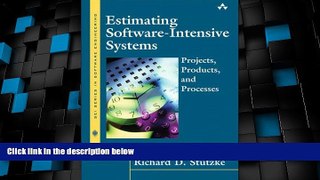 Best Price Estimating Software-Intensive Systems: Projects, Products, and Processes Richard D.