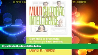 Best Price Multicultural Intelligence: Eight Make-or-Break Rules for Marketing to Race, Ethnicity,