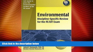 Best Price Environmental Discipline-Specific Review for the FE/EIT Exam Ashok V. Naimpally For