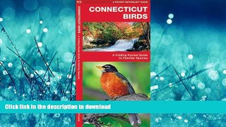 FAVORITE BOOK  Connecticut Birds: A Folding Pocket Guide to Familiar Species (Pocket Naturalist