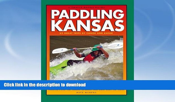 FAVORITE BOOK Trails Books Guide Paddling Kansas FULL ONLINE