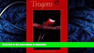FAVORITE BOOK  Trogons of the Arizona Borderlands FULL ONLINE