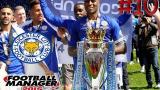 Football Manager 2015 Leicester City # 10 หนทางสู่ แชมป์พรีเมียร์ลีก