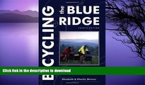 FAVORITE BOOK  Bicycling the Blue Ridge: A Guide to the Skyline Drive and the Blue Ridge Parkway