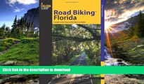 READ BOOK  Road BikingTM Florida: A Guide To The Greatest Bike Rides In Florida (Road Biking