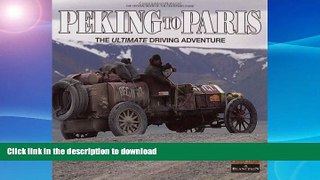 FAVORITE BOOK  Peking to Paris 2007: The Ultimate Driving Adventure  GET PDF