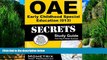 Online OAE Exam Secrets Test Prep Team OAE Early Childhood Special Education (013) Secrets Study