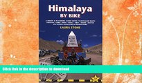 READ BOOK  Himalaya by Bike: A Route And Planning Guide For Cyclists And Motor Cyclists FULL