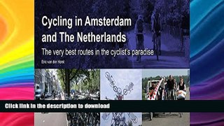 FAVORITE BOOK  Cycling in Amsterdam and the Netherlands: The Very Best Routes in the Cyclist s