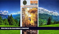FAVORITE BOOK  Bike with a View: Easy/Moderate Mountain Bike Rides to Scenic Destinations: