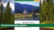 READ BOOK  25 Bicycle Tours in the Adirondacks: Road Adventures in the East s Largest Wilderness