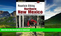 FAVORITE BOOK  Mountain Biking Northern New Mexico: A Guide to the Taos, Santa Fe, and