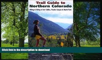 READ  Trail Guide to Northern Colorado: Hiking   Skiing in Fort Collins, Poudre Canyon   North