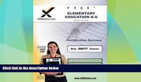 Price FTCE Elementary Education K-6 Teacher Certification Test Prep Study Guide (Ftce Teacher