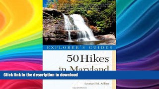 FAVORITE BOOK  Explorer s Guide 50 Hikes in Maryland: Walks, Hikes   Backpacks from the Allegheny