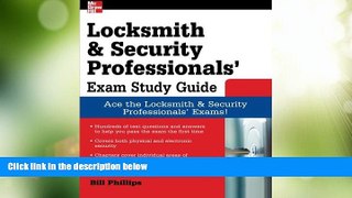 Price Locksmith and Security Professionals  Exam Study Guide Bill Phillips PDF