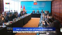 Chủ tịch nước Trần Đại Quang gặp gỡ doanh nghiệp Peru