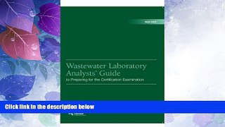 Best Price Wastewater Laboratory Analysts  Guide to Preparing for the Certification Examination