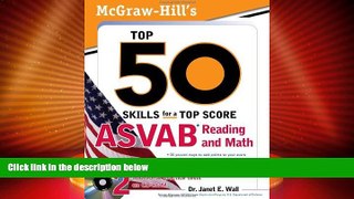 Price McGraw-Hill s Top 50 Skills For A Top Score: ASVAB Reading and Math with CD-ROM Janet E.