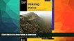 FAVORITE BOOK  Hiking Maine: A Guide to the State s Greatest Hiking Adventures (State Hiking