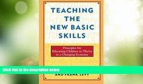 Price Teaching the New Basic Skills: Principles for Educating Children to Thrive in a Changing