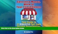 Best Price Earn Extra Money, Work At Your Convenience: Your Guide to 21 Realistic Part -Time