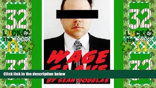 Best Price Wage Slave Sean Douglas For Kindle