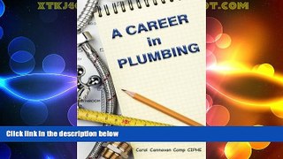 Best Price A Career in Plumbing Carol Cannavan For Kindle