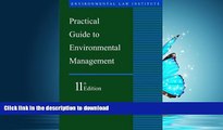 PDF ONLINE Practical Guide To Environmental Management (Environmental Law Institute) READ PDF FILE