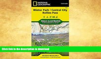 READ  Winter Park, Central City, Rollins Pass (National Geographic Trails Illustrated Map)  BOOK