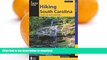 READ BOOK  Hiking South Carolina: A Guide To The State s Greatest Hikes (State Hiking Guides