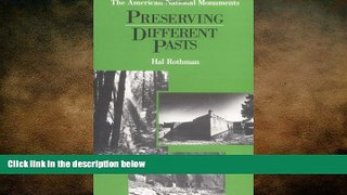 FREE DOWNLOAD  Preserving Different Pasts: The American National Monuments  DOWNLOAD ONLINE