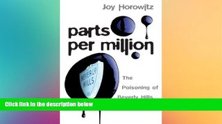 EBOOK ONLINE  Parts per Million: The Poisoning of Beverly Hills High School  BOOK ONLINE
