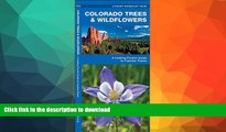READ BOOK  Colorado Trees   Wildflowers: A Folding Pocket Guide to Familiar Plants (Pocket
