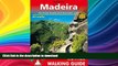 READ BOOK  Madeira: The Finest Valley and Mountain Walks - ROTH.E4811 (Rother Walking Guides -
