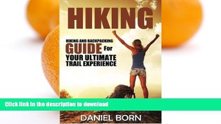 READ  Hiking: Hiking and Backpacking Guide for Your Ultimate Trail Experience (Backpacking,