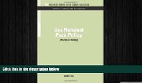 Free [PDF] Downlaod  Our National Park Policy: A Critical History (RFF Forests, Lands, and