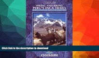 FAVORITE BOOK  Hiking and Biking Peru s Inca Trails: 40 trekking and mountain biking routes in