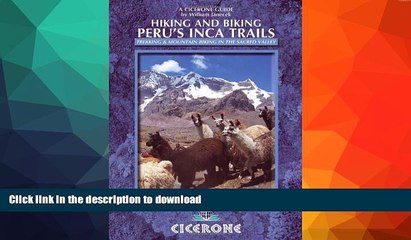 Download Video: FAVORITE BOOK  Hiking and Biking Peru s Inca Trails: 40 trekking and mountain biking routes in